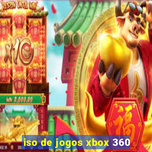 iso de jogos xbox 360